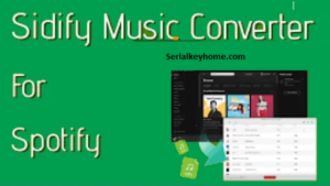 sidify music converter for spotify license key
